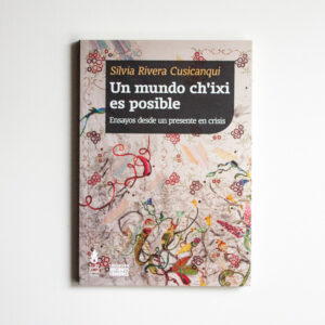 Un mundo ch'ixi es posible