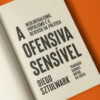 A ofensiva sensível - Imagem 11