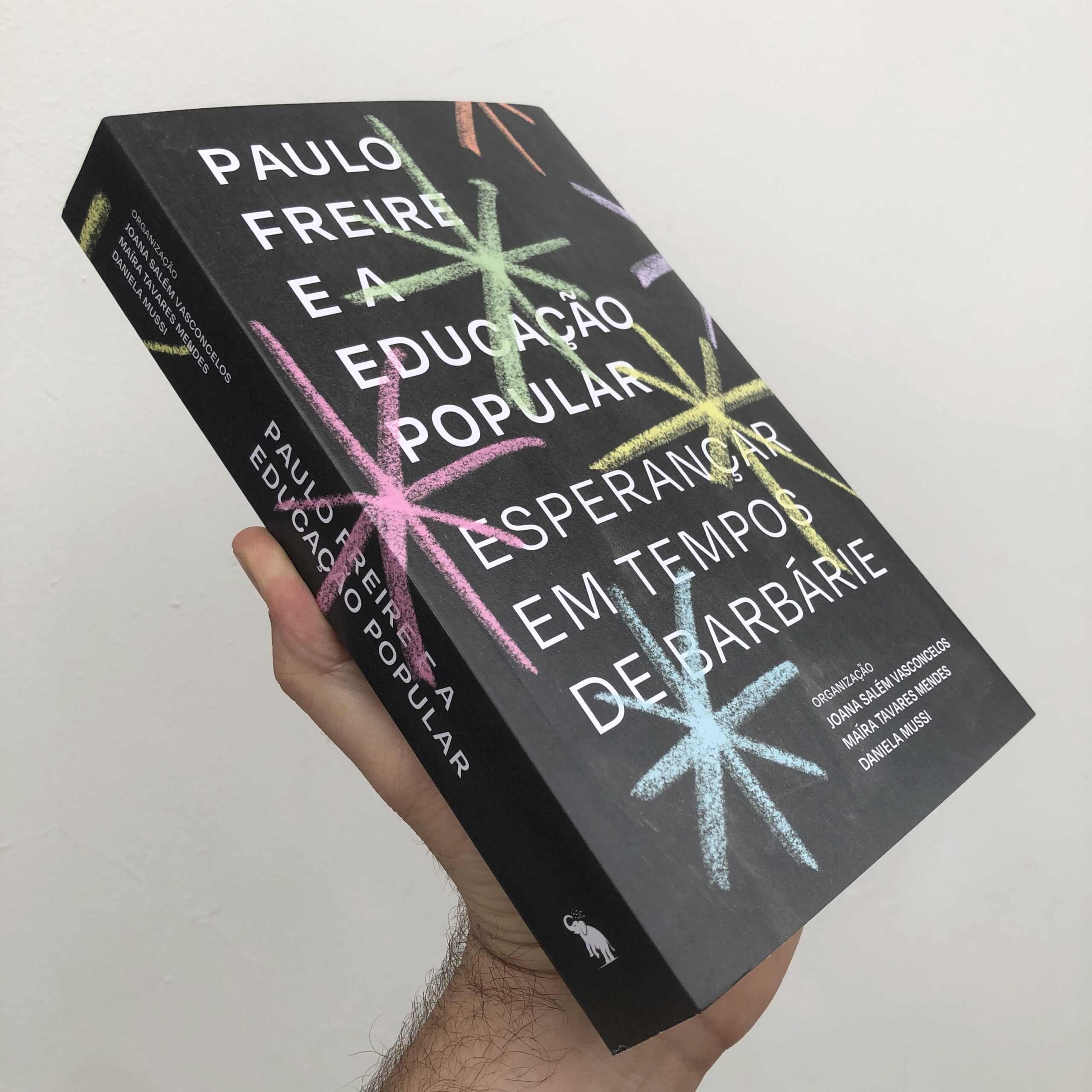 Paulo Freire e a educação popular é o 105º título da Elefante - Editora ...