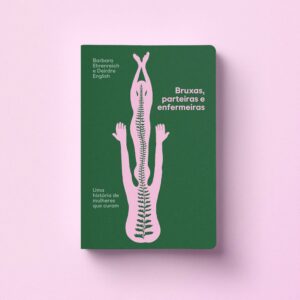 Bruxas, parteiras e enfermeiras