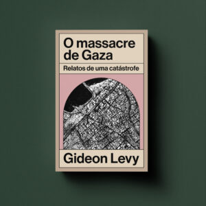 O massacre de Gaza