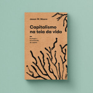 Capitalismo na teia da vida