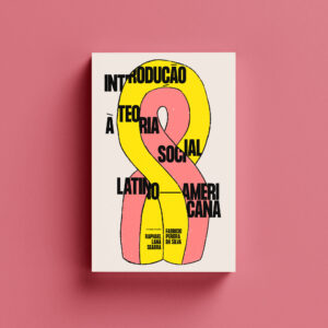 Introdução à teoria social latino-americana